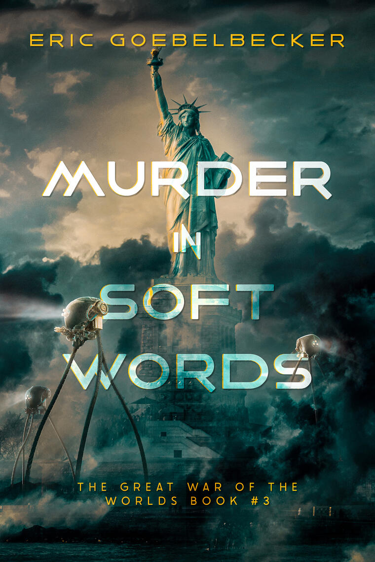 Murder in Soft Words: Great War of the Worlds #3