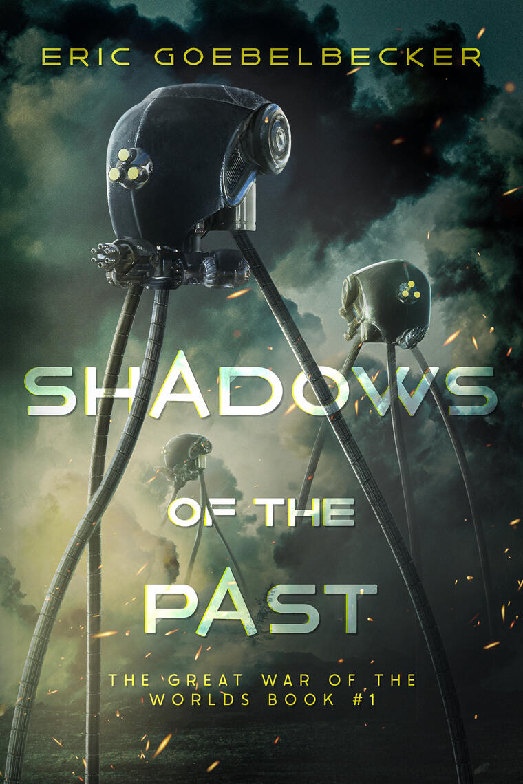 Shadows of the Past: Great War of the Worlds #1